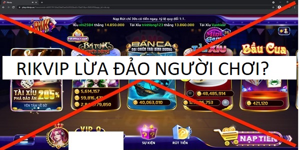 RIKVIP lừa đảo người chơi tintucgamebai.com