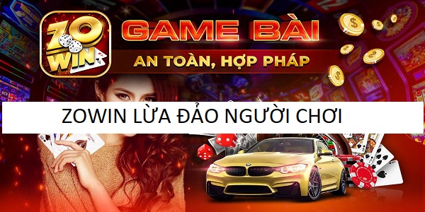 zowin lừa đảo